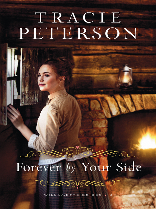 Title details for Forever by Your Side by Tracie Peterson - Available